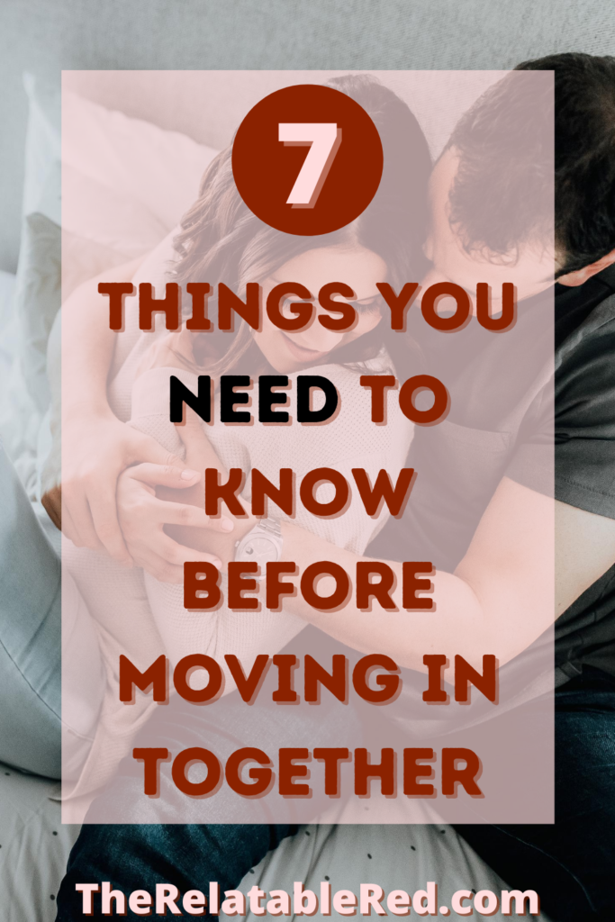 7 things you need to know before moving in together pinterest pin
